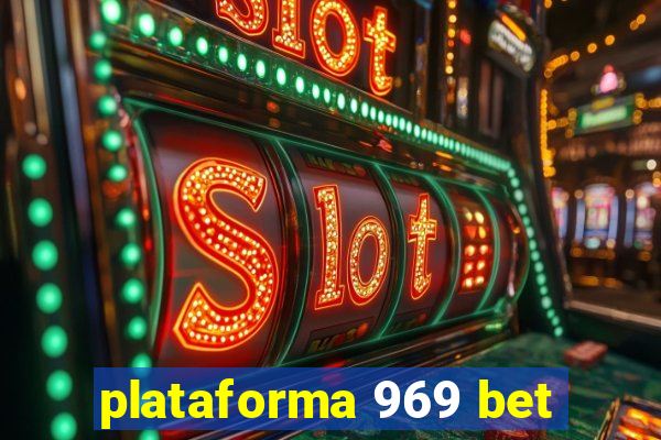plataforma 969 bet